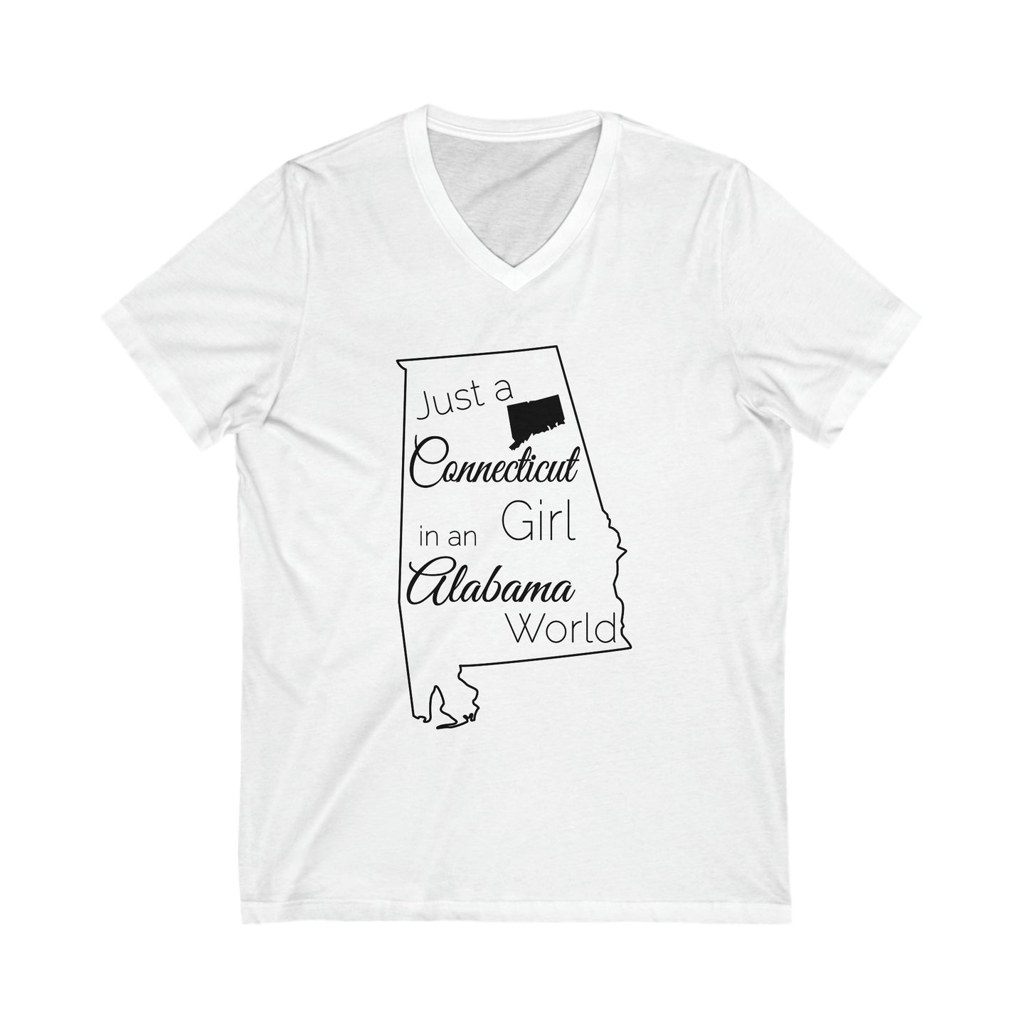 Just a Connecticut Girl in an Alabama World Unisex Jersey Short Sleeve V-Neck Tee