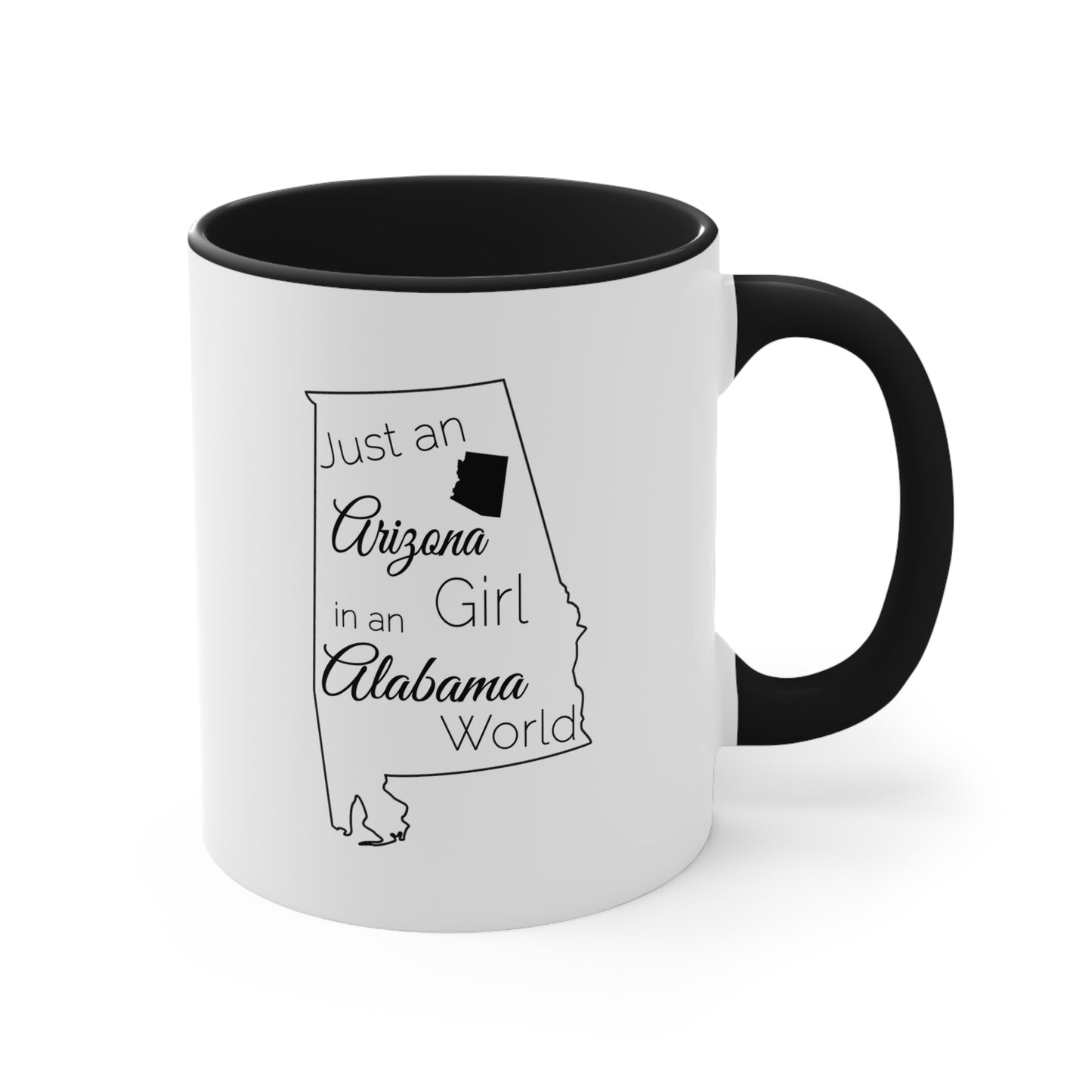 Just an Arizona Girl in an Alabama World Accent Coffee Mug, 11oz