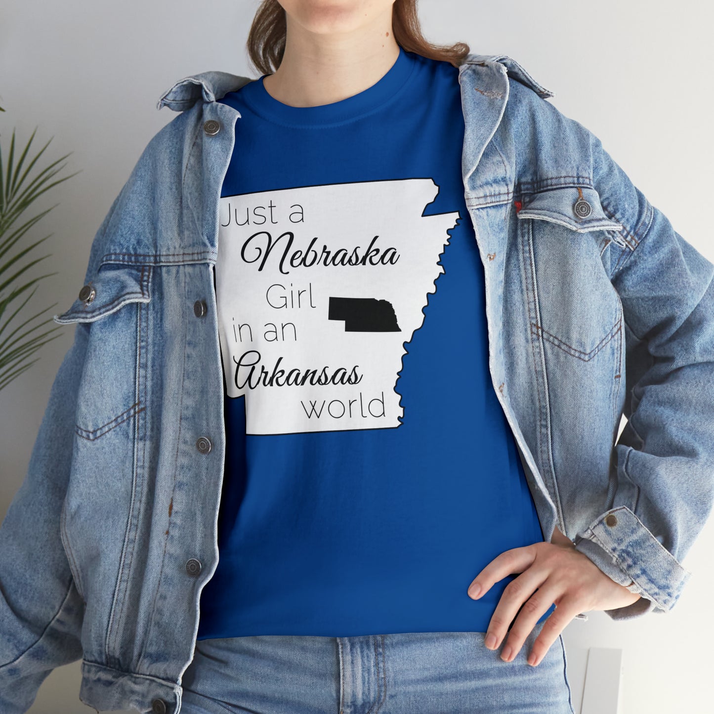 Just a Nebraska Girl in an Arkansas World Unisex Heavy Cotton Tee