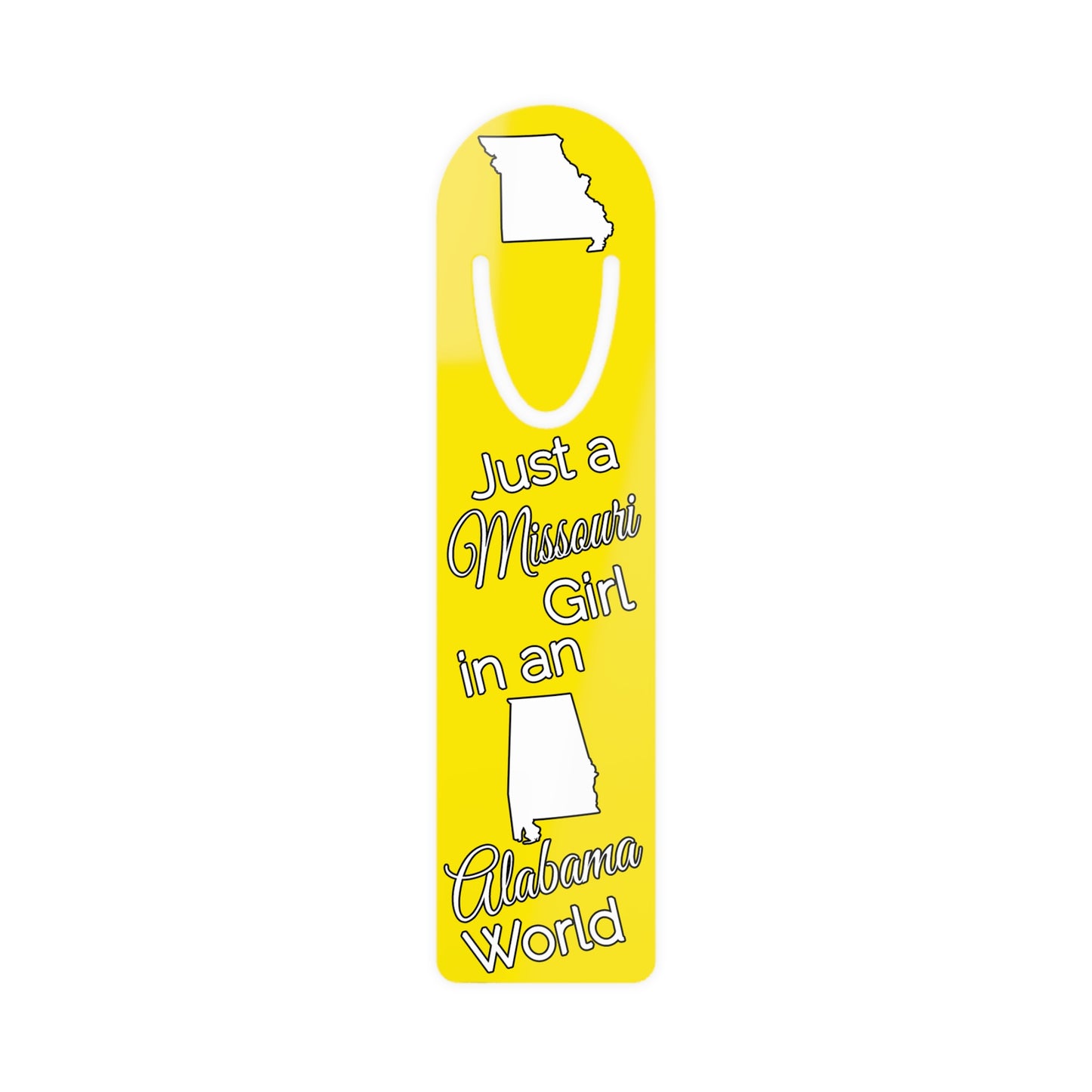 Just a Missouri Girl in an Alabama World Bookmark