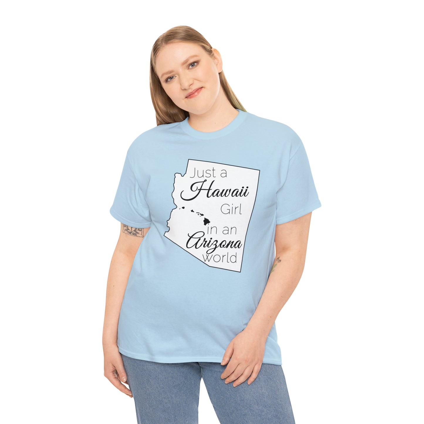 Just a Hawaii Girl in an Arizona World Unisex Heavy Cotton Tee