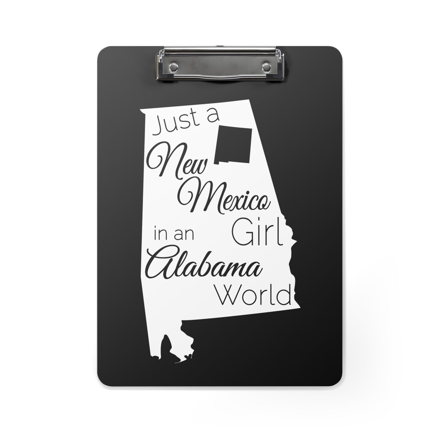 Just a New Mexico Girl in an Alabama World Clipboard