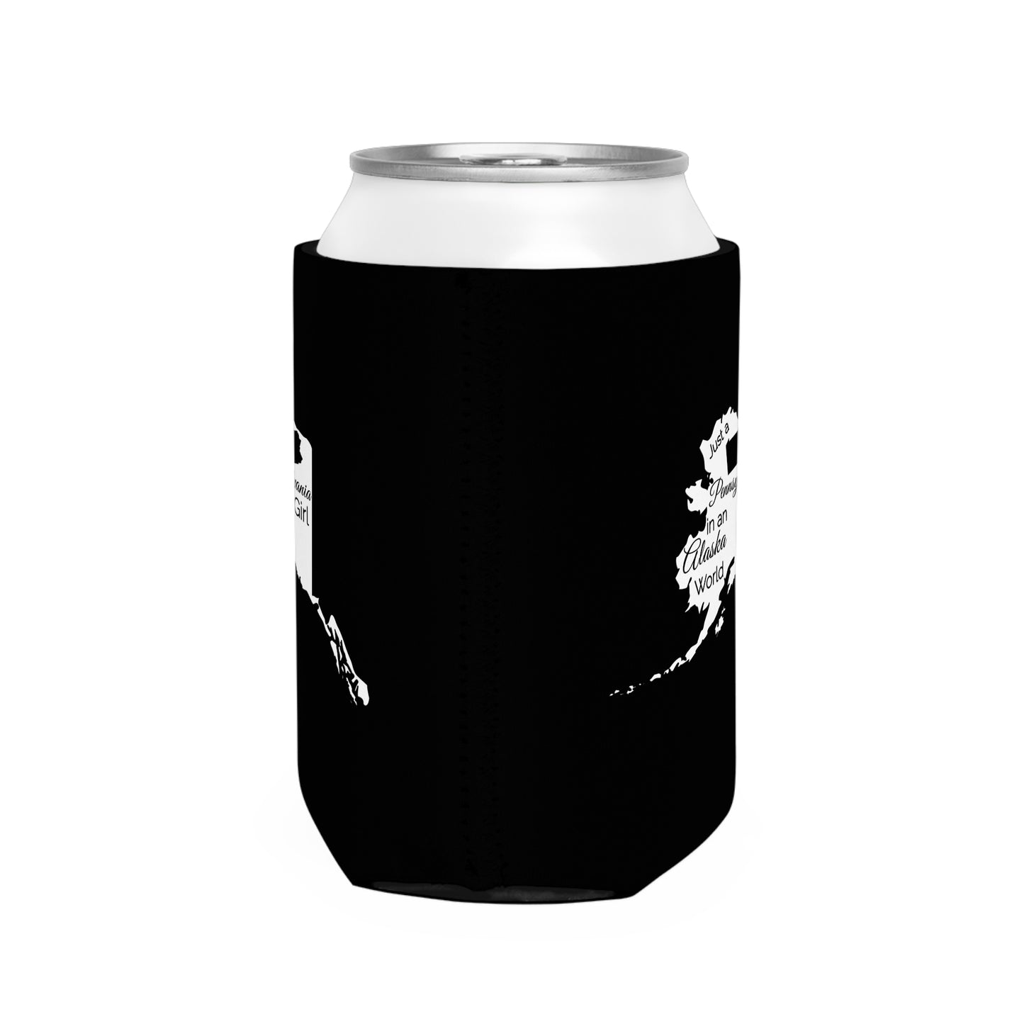 Just a Pennsylvania Girl in an Alaska World Can Cooler Sleeve