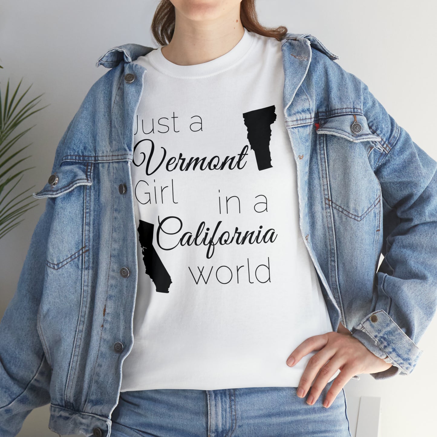 Just a Vermont Girl in a California World Unisex Heavy Cotton Tee