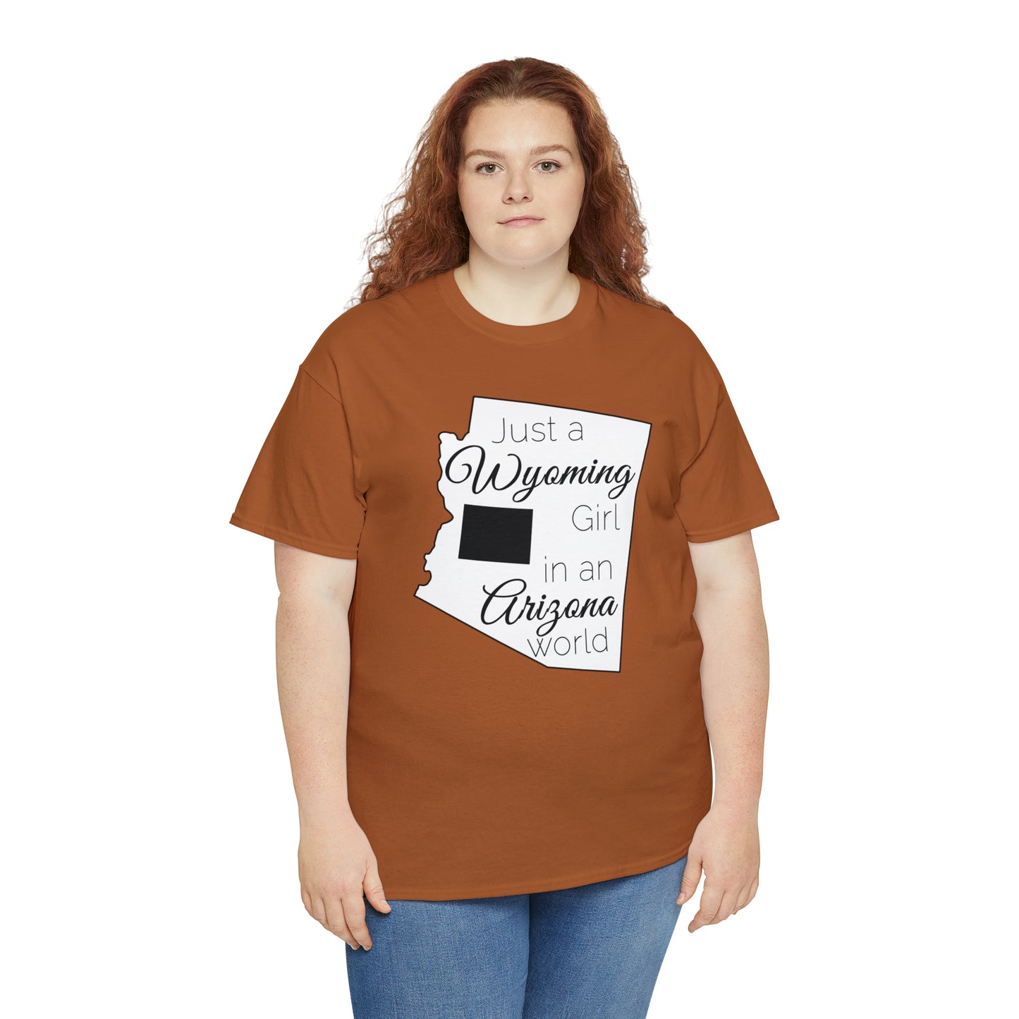 Just a Wyoming Girl in an Arizona World Unisex Heavy Cotton Tee