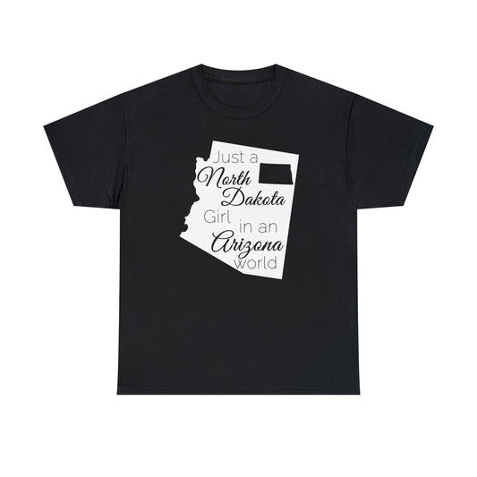Just a North Dakota Girl in an Arizona World Unisex Heavy Cotton Tee