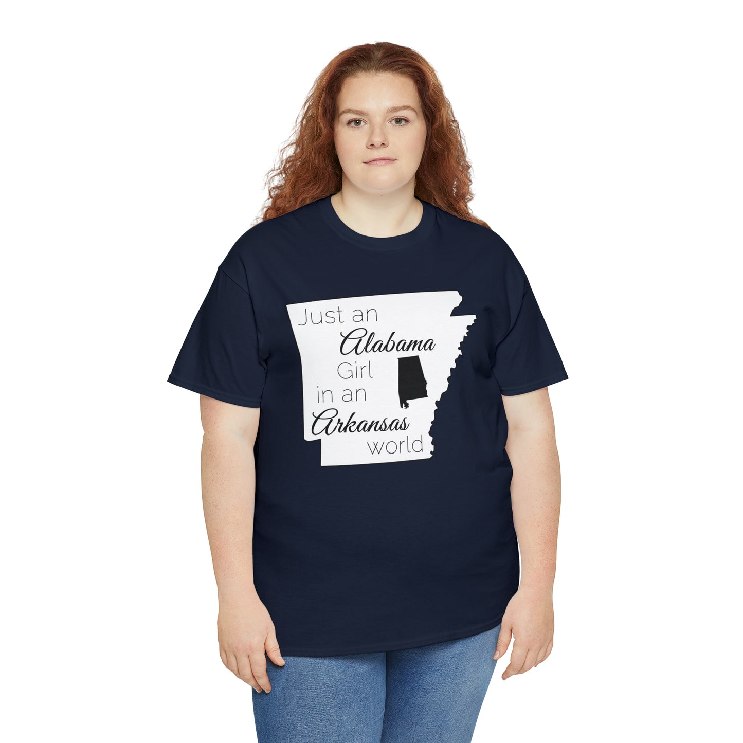 Just an Alabama Girl in an Arkansas World Unisex Heavy Cotton Tee