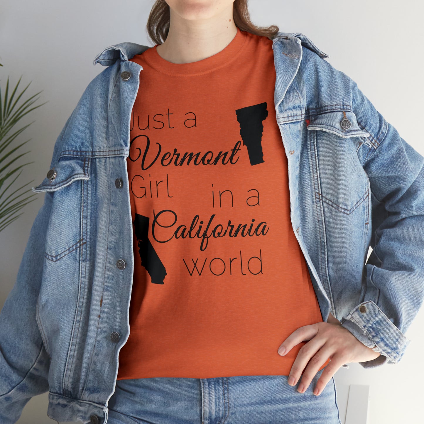 Just a Vermont Girl in a California World Unisex Heavy Cotton Tee