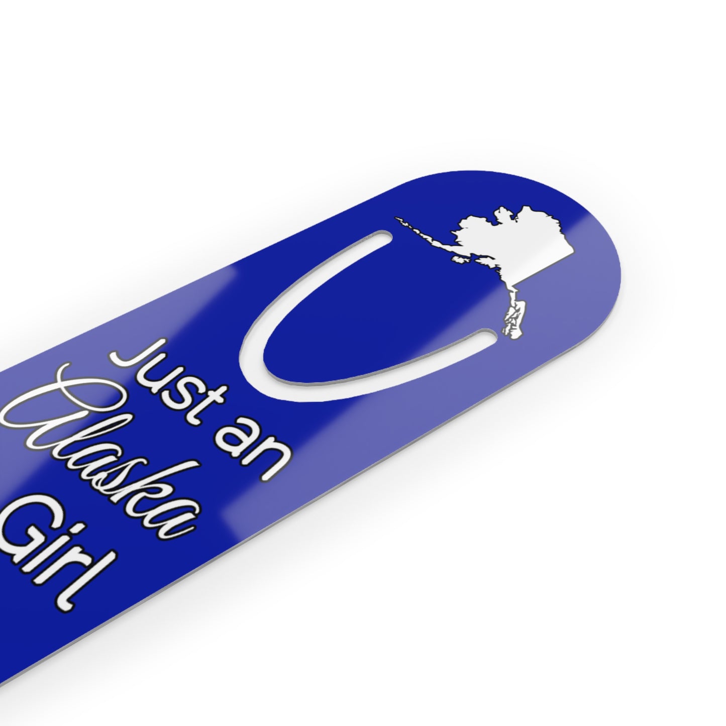 Just an Alaska Girl in an Alabama World Bookmark