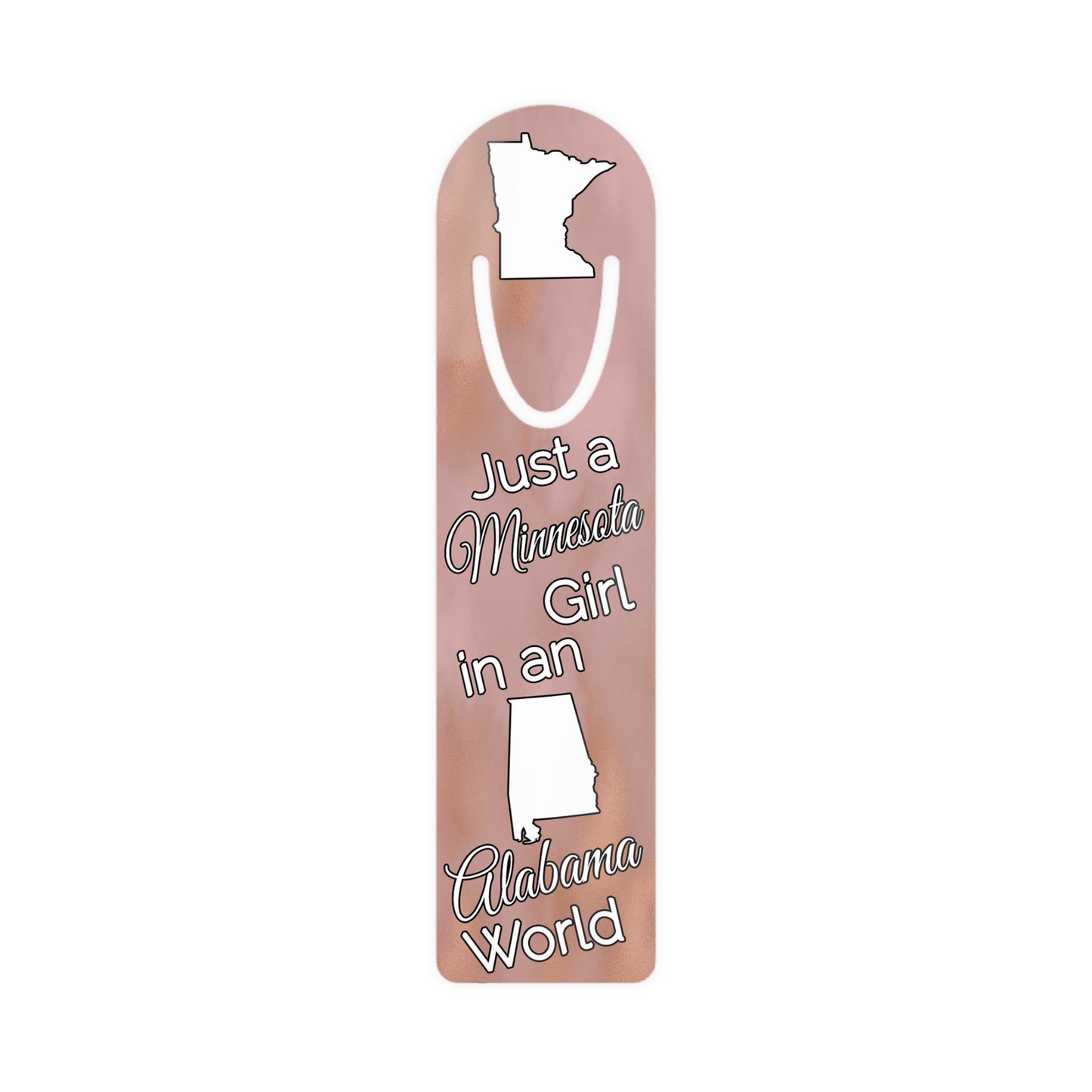 Just a Minnesota Girl in an Alabama World Bookmark