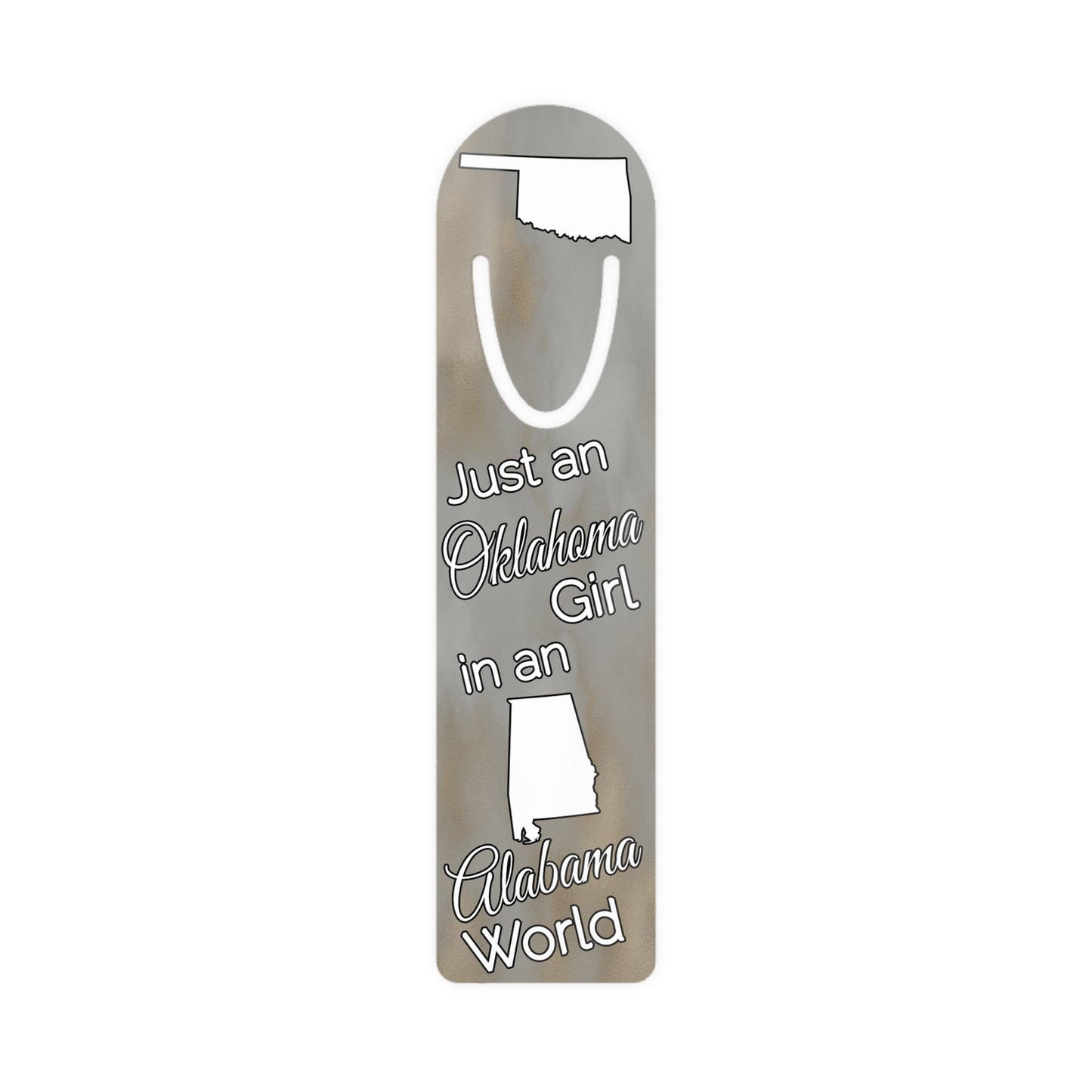 Just an Oklahoma Girl in an Alabama World Bookmark
