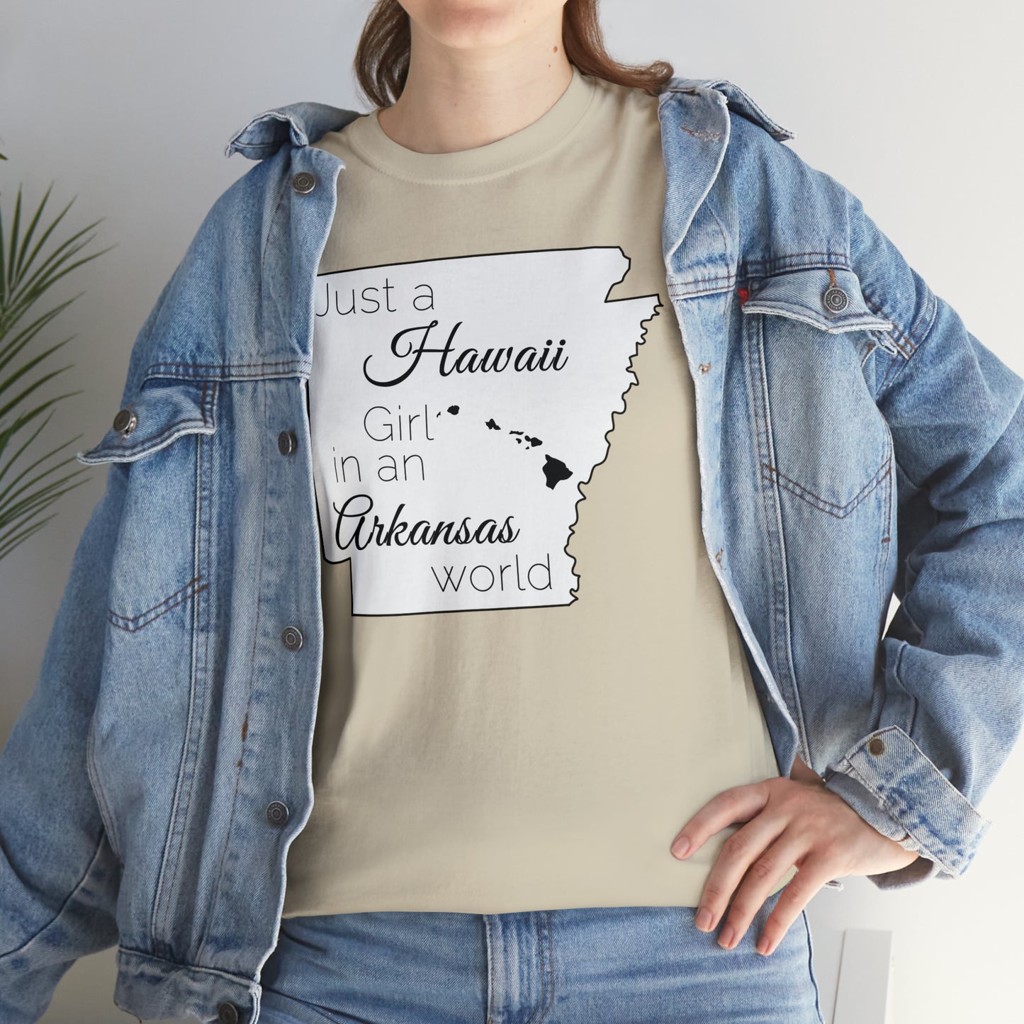 Just a Hawaii Girl in an Arkansas World Unisex Heavy Cotton Tee