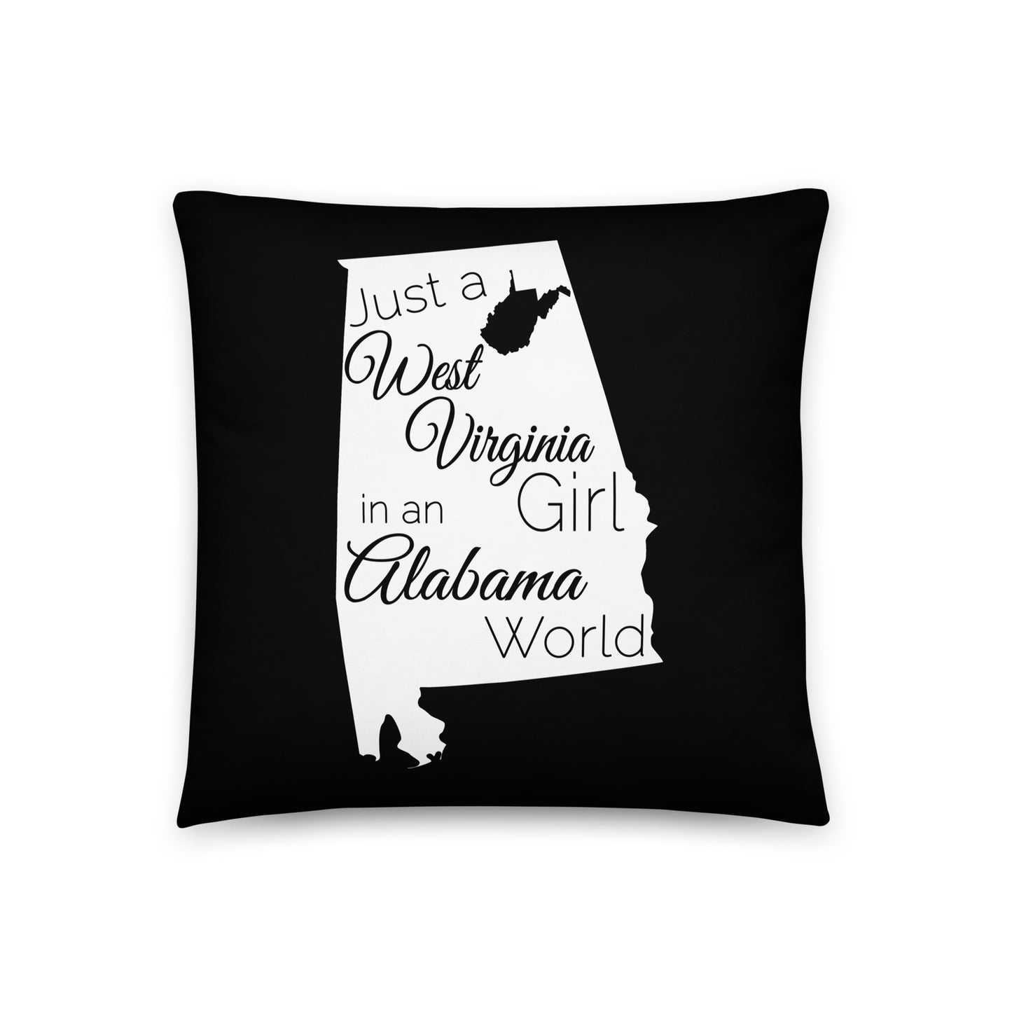 Just a West Virginia Girl in an Alabama World Basic Pillow