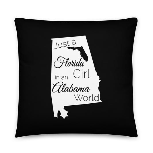 Just a Florida Girl in an Alabama World Basic Pillow