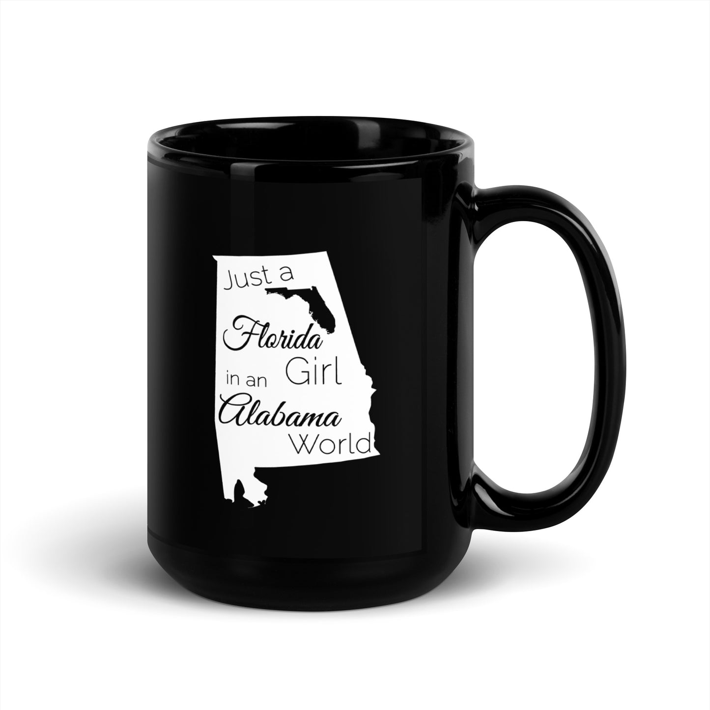 Just a Florida Girl in an Alabama World Black Glossy Mug