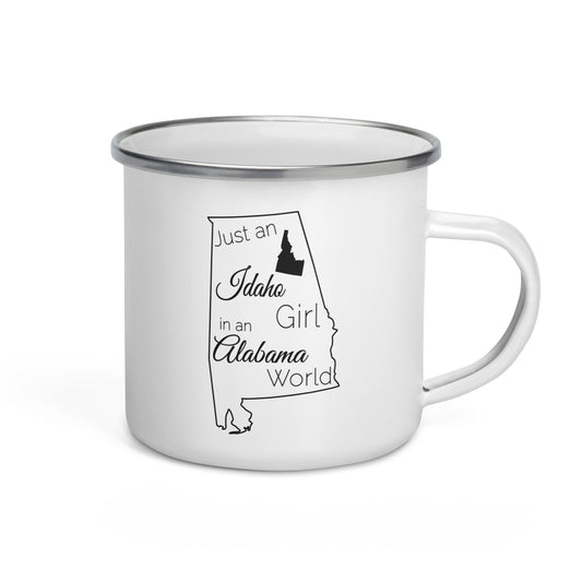 Just an Idaho Girl in an Alabama World Enamel Mug