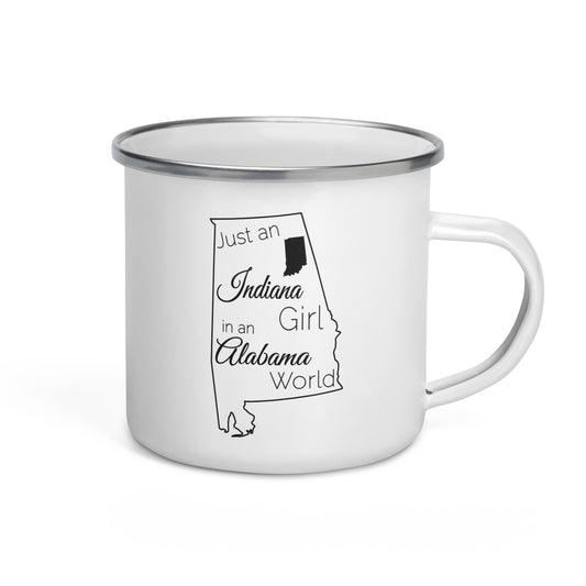 Just an Indiana Girl in an Alabama World Enamel Mug