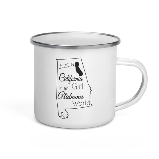 Just a California Girl in an Alabama World Enamel Mug