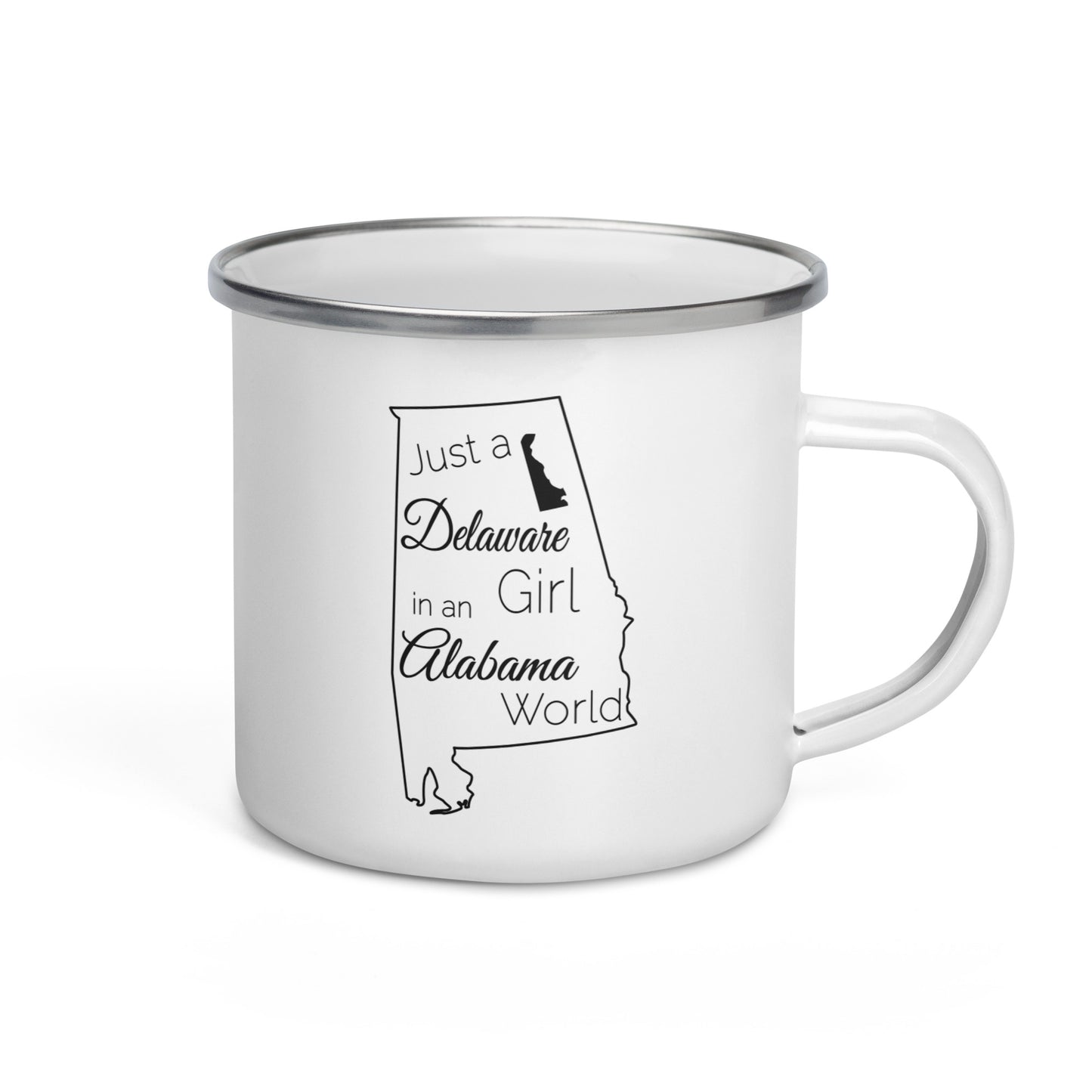 Just a Delaware Girl in an Alabama World Enamel Mug