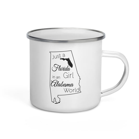 Just a Florida Girl in an Alabama World Enamel Mug