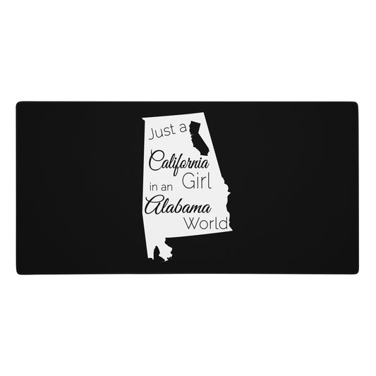 Just a California Girl in an Alabama World Gaming mouse pad