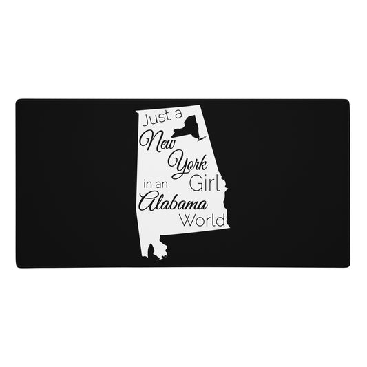 Just a New York Girl in an Alabama World Gaming mouse pad