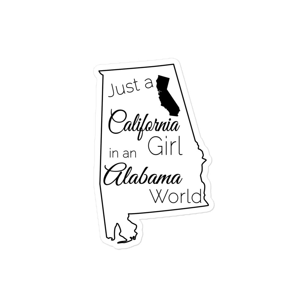 Just a California Girl in an Alabama World Bubble-free stickers