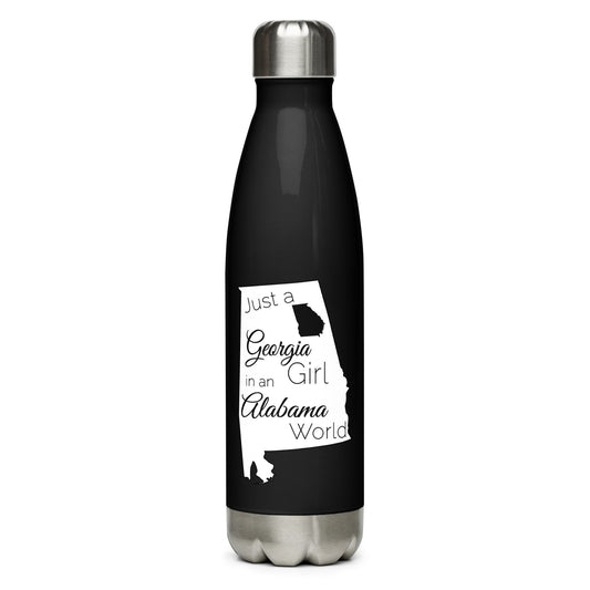 Just a Georgia Girl in an Alabama World Stainless Steel Water Bottle