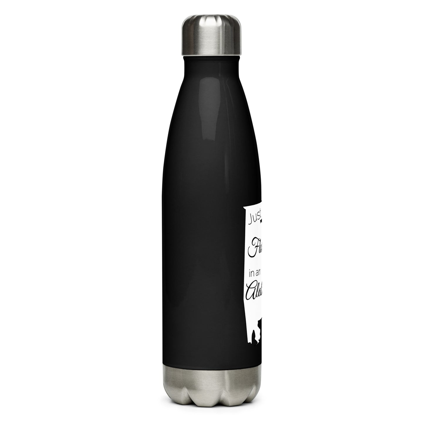 Just a Florida Girl in an Alabama World Stainless Steel Water Bottle