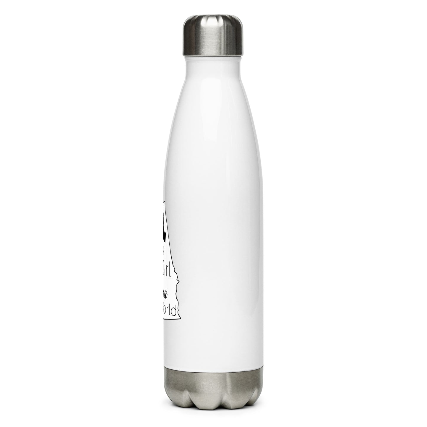 Just an Idaho Girl in an Alabama World Stainless Steel Water Bottle