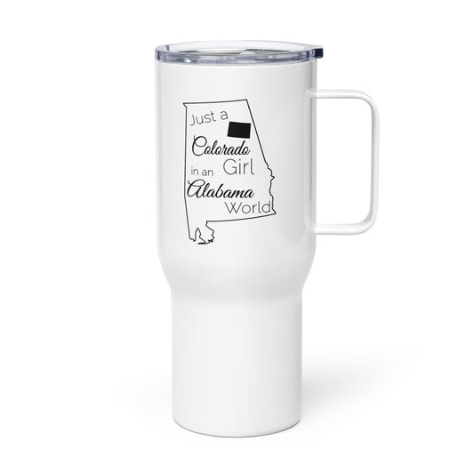 Just a Colorado Girl in an Alabama World Travel mug with a handle