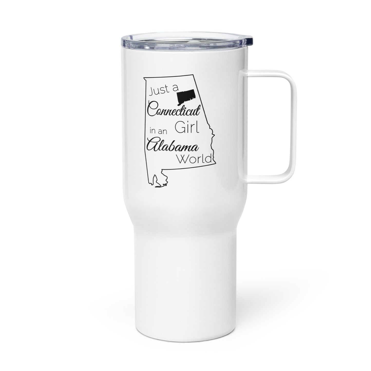 Just a Connecticut Girl in an Alabama World Travel mug with a handle