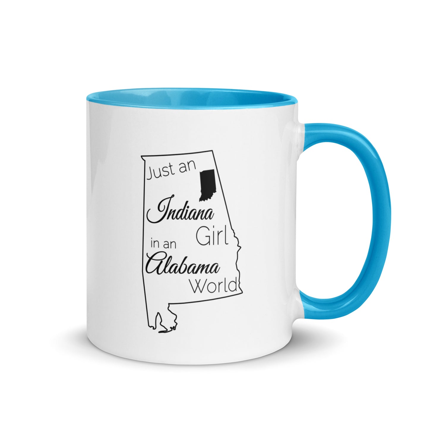 Just an Indiana Girl with an Alabama World Mug with Color Inside