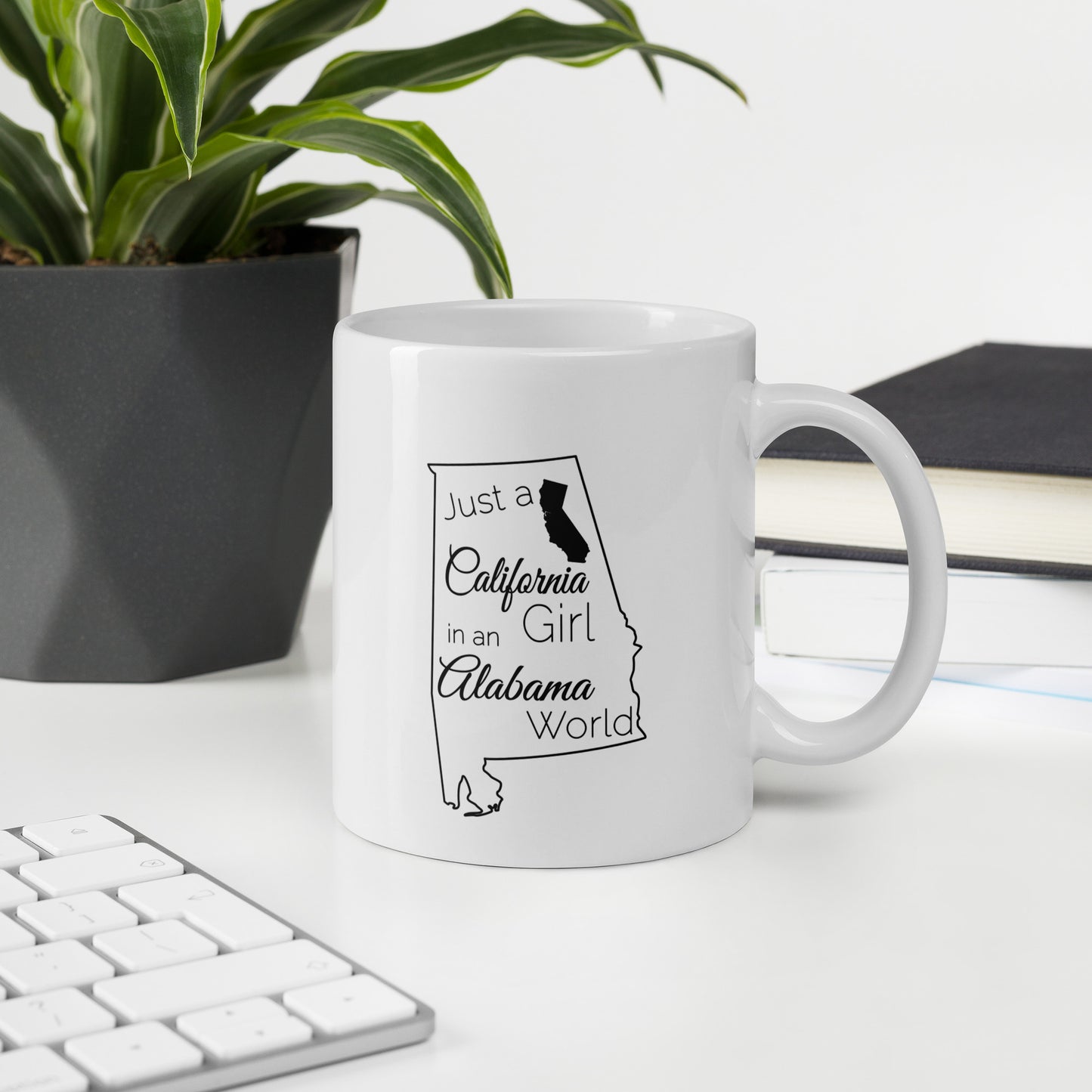 Just a California Girl in an Alabama World White glossy mug