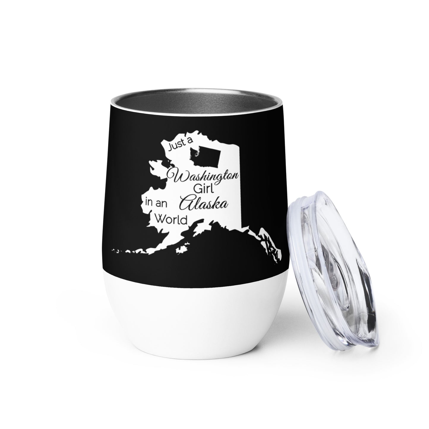 Just a Washington Girl in Alaska World Wine tumbler