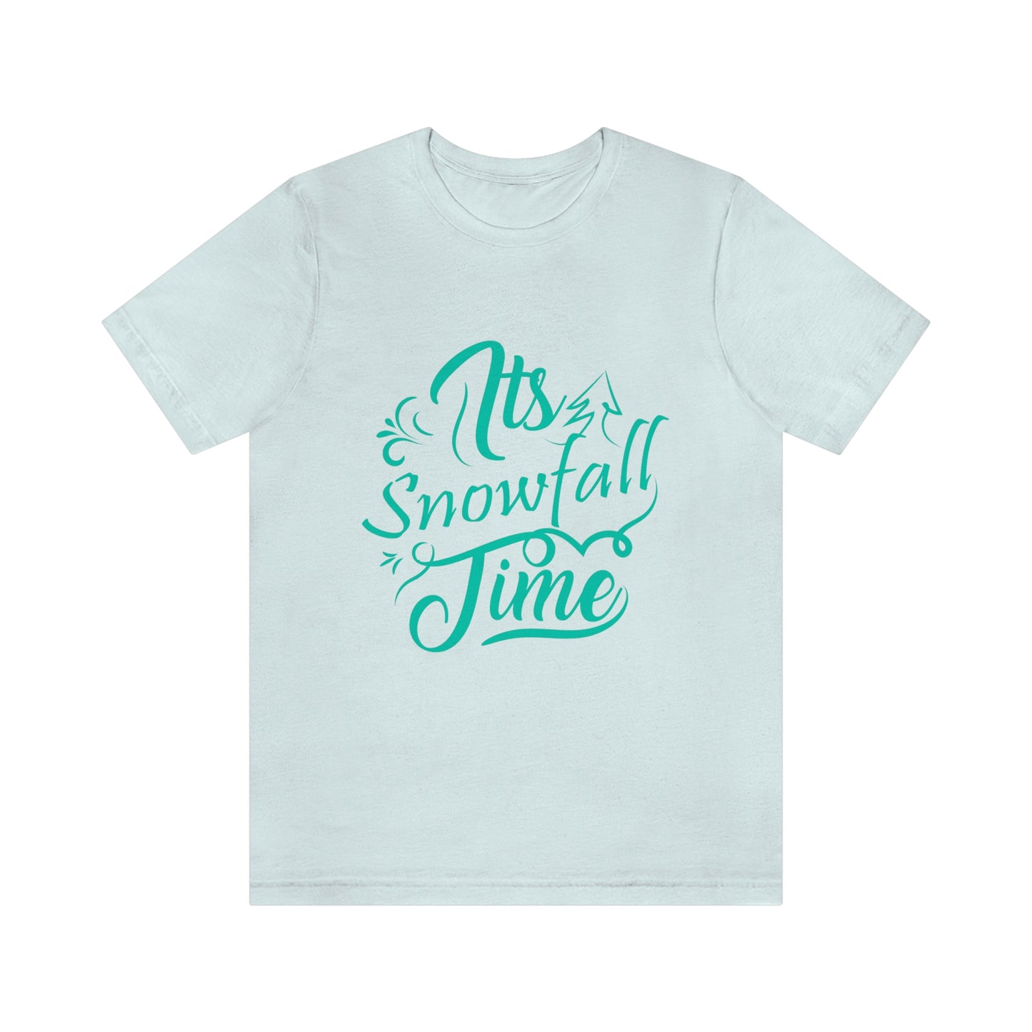 It's Snowfall Time Print Unisex Jersey Short Sleeve Tee