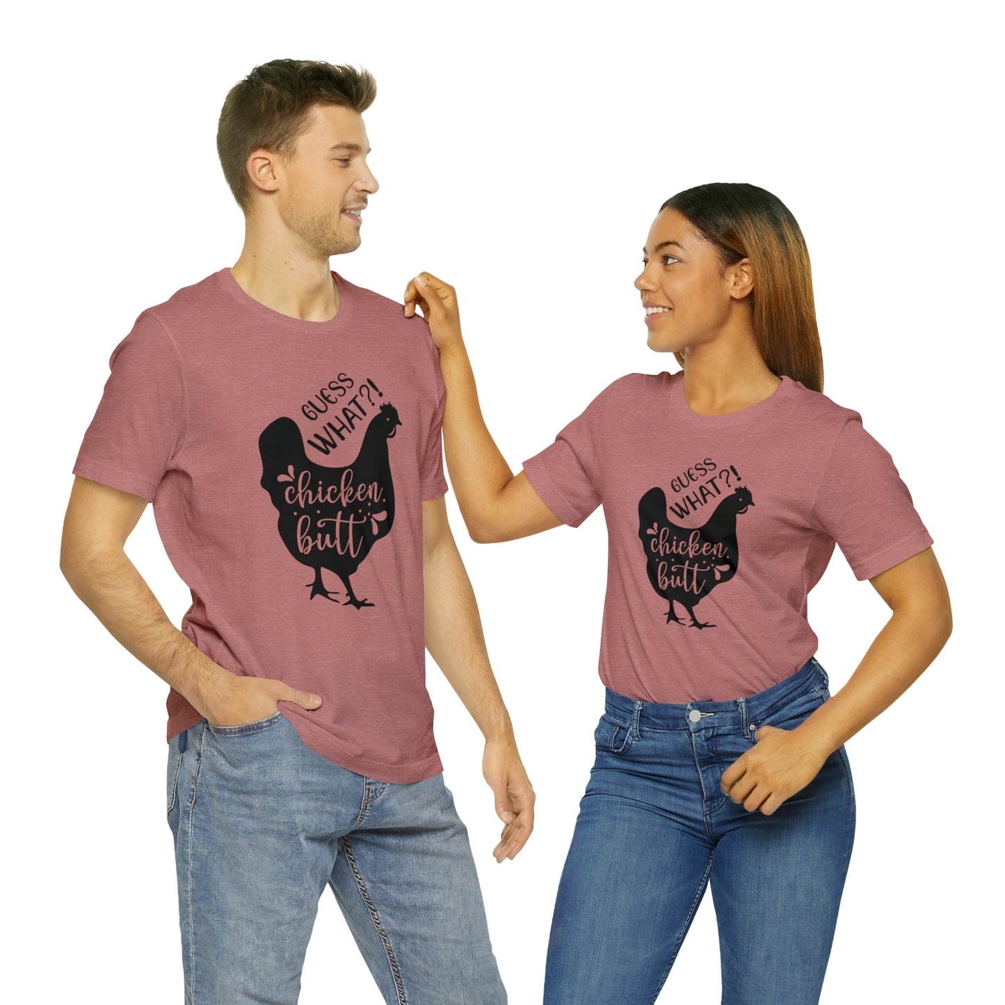 Guess What?! Chicken Butt Short Sleeve T-shirt