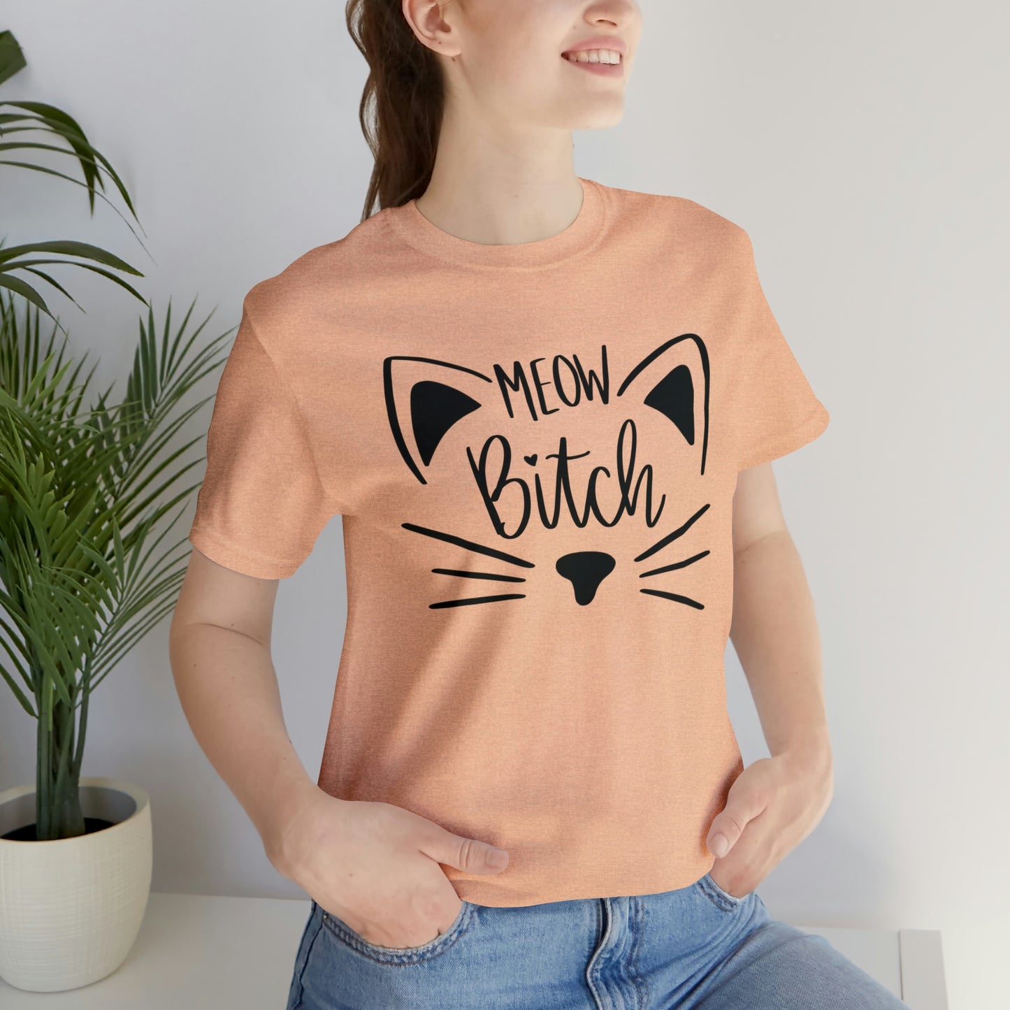 Meow Bitch Short Sleeve T-shirt