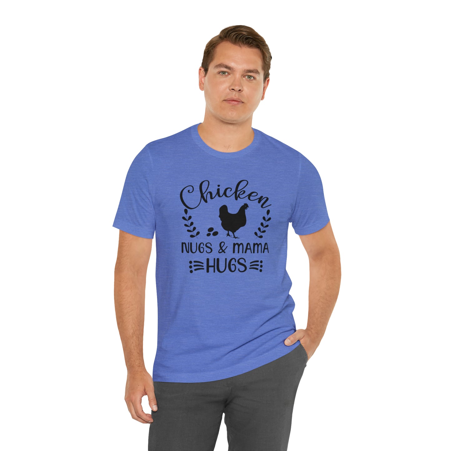 Chicken Nugs & Mama Hugs Short Sleeve T-shirt