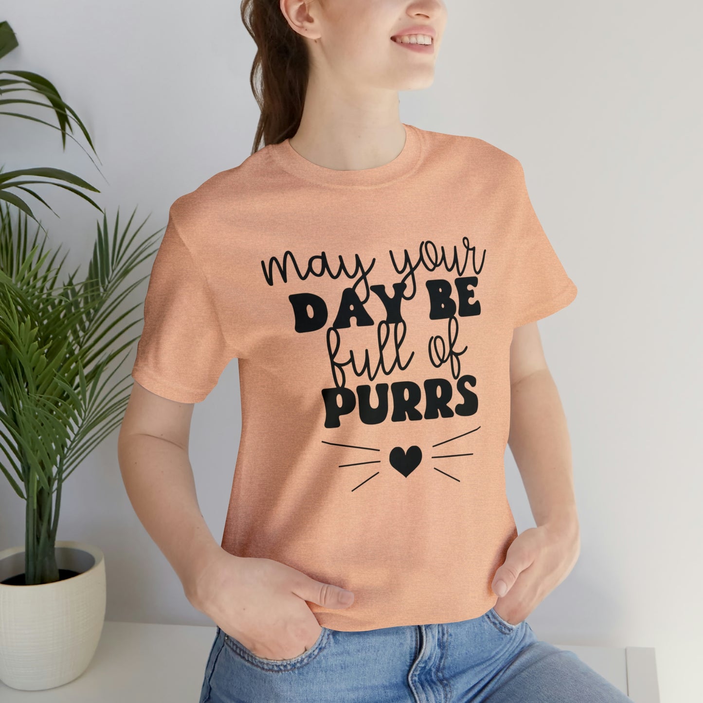 May Your Day Be Full of Purrs Short Sleeve T-shirt