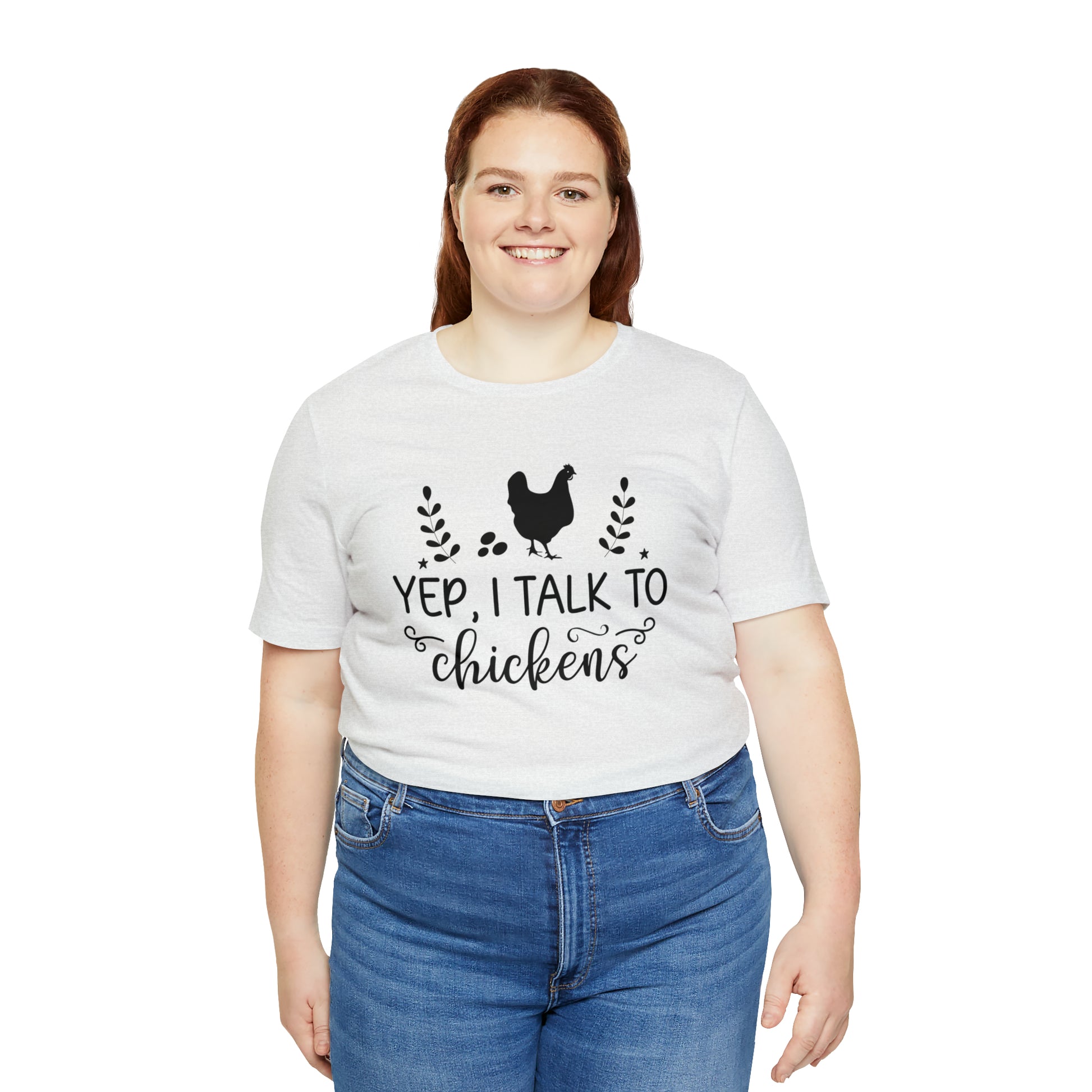 Yep I Talk to Chickens Short Sleeve T-shirt