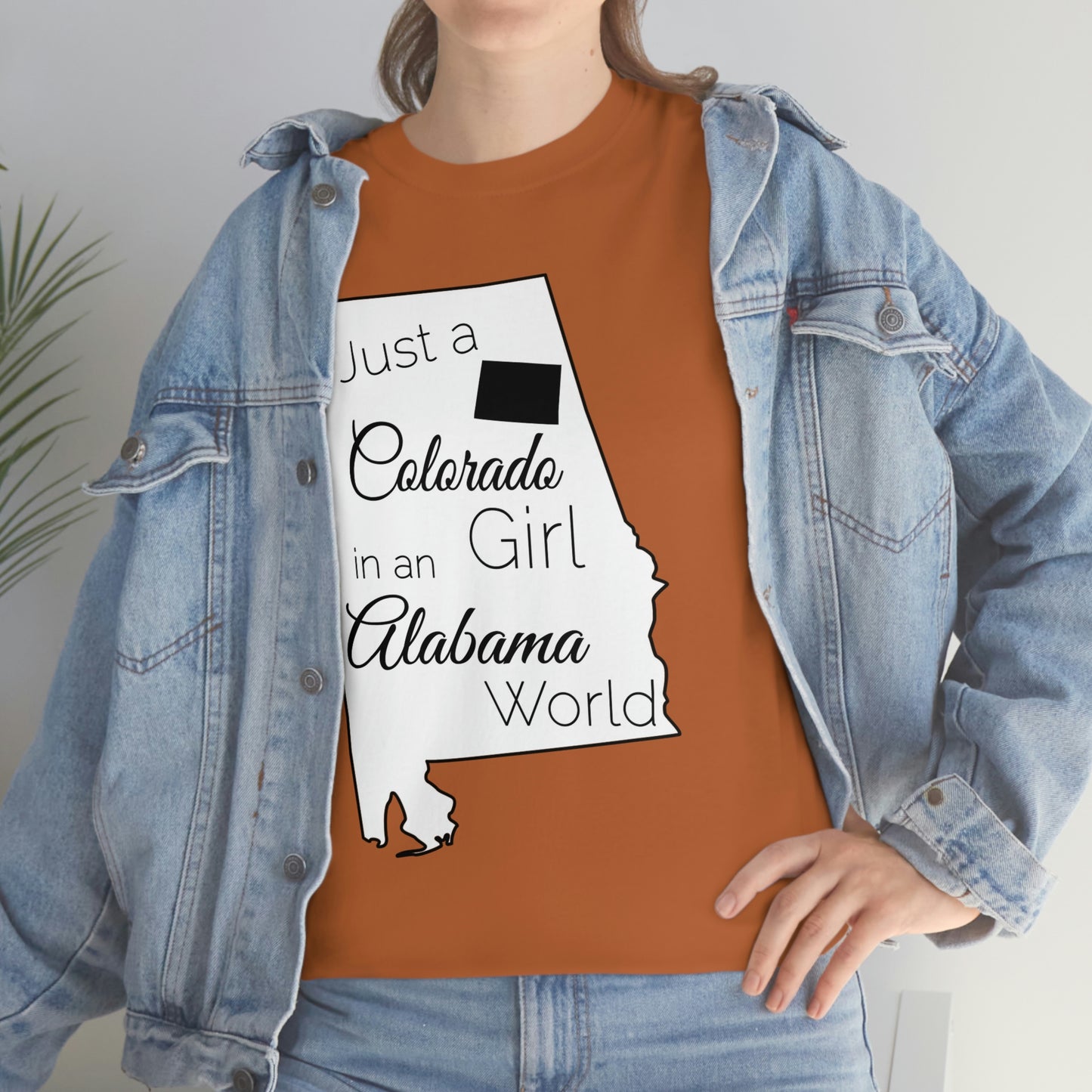 Just a Colorado Girl in an Alabama World Unisex Heavy Cotton Tee