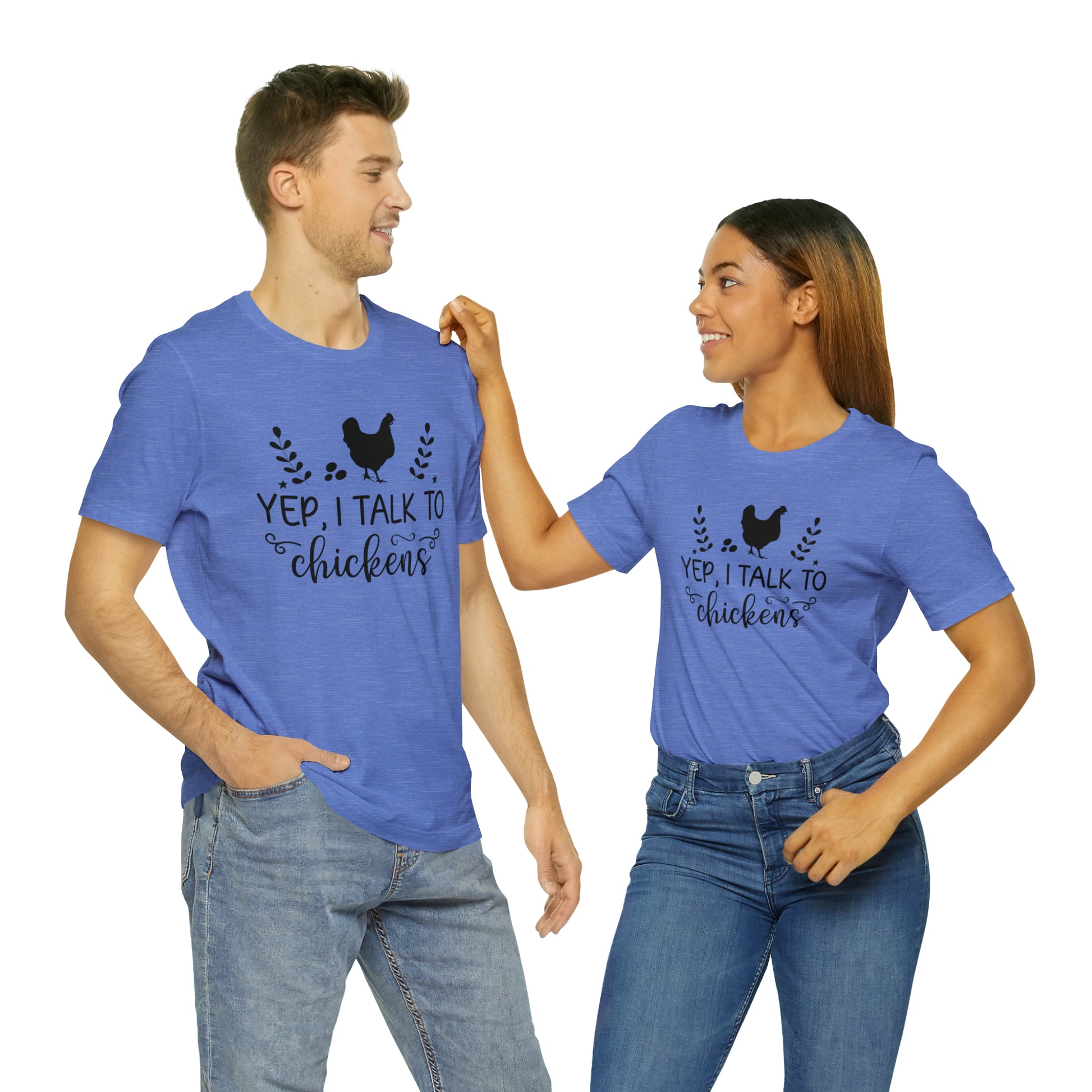 Yep I Talk to Chickens Short Sleeve T-shirt