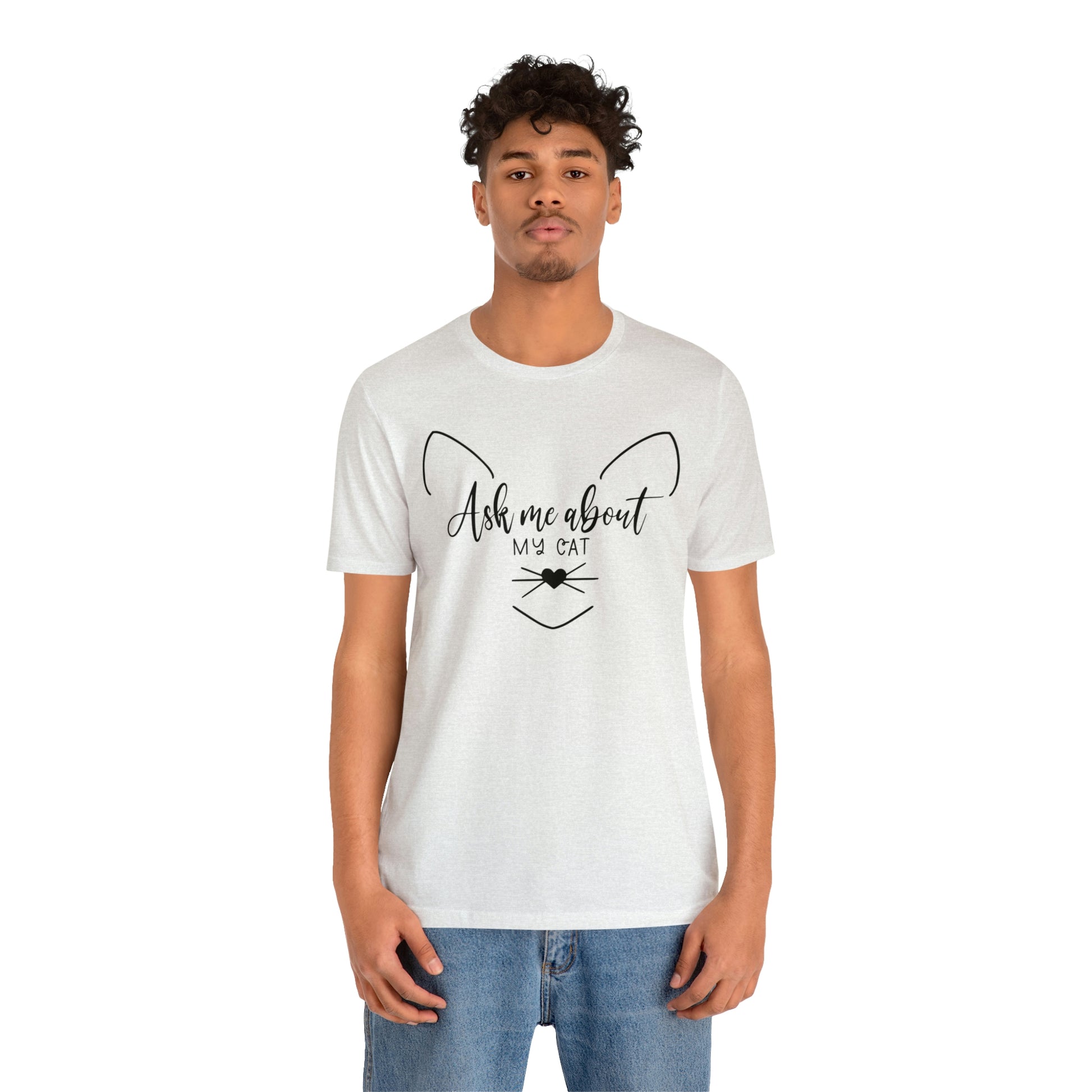 Ask Me About My Cat Short Sleeve T-shirt