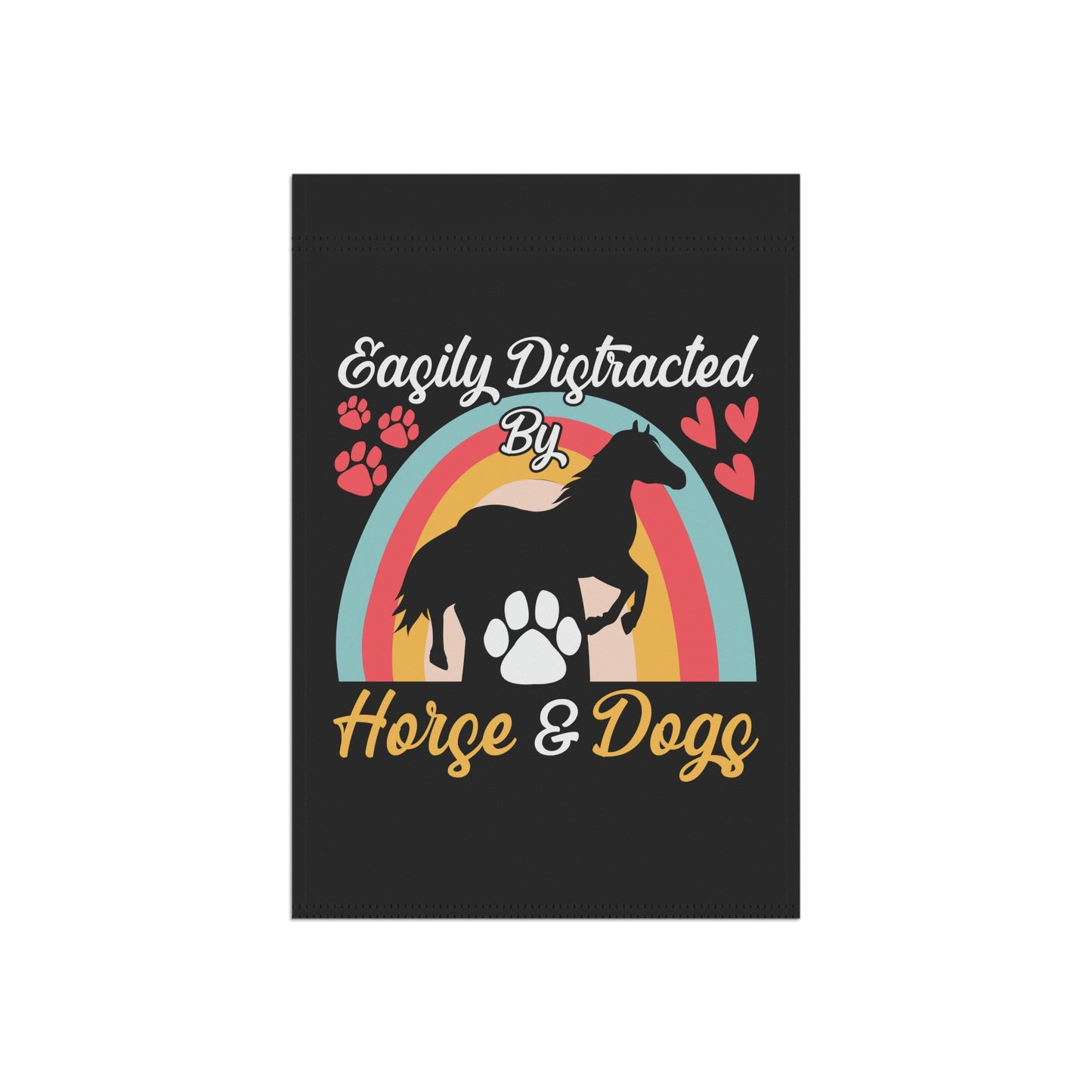 Easily Distracted by Horse and Dogs Garden & House Banner