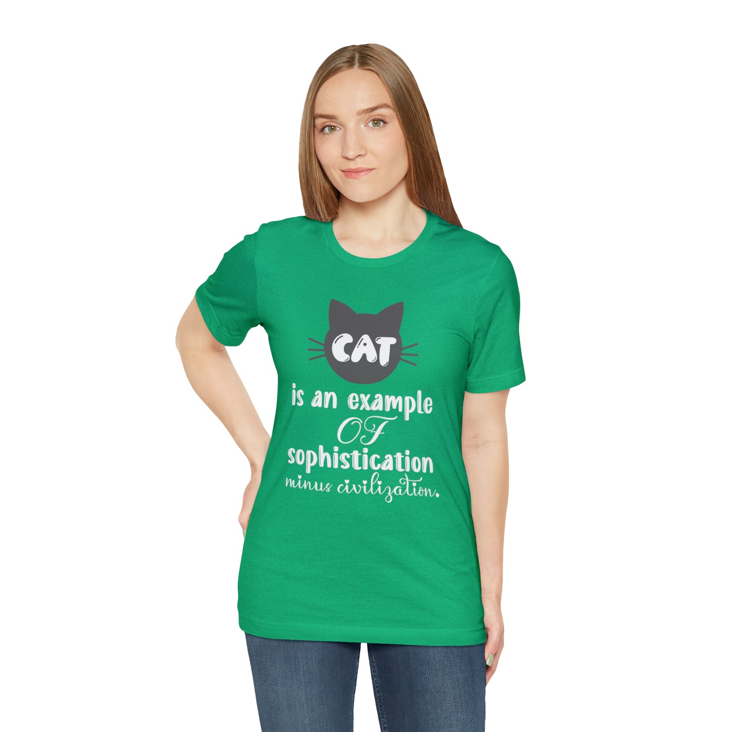 Cat is an Example of Sophistication Minus Civilization Short Sleeve T-shirt