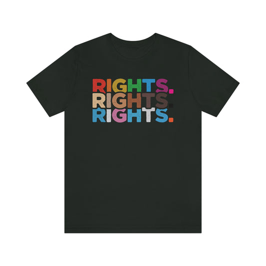 Rights. Rights. Rights.  LGBTQIA Unisex Jersey Short Sleeve Tee