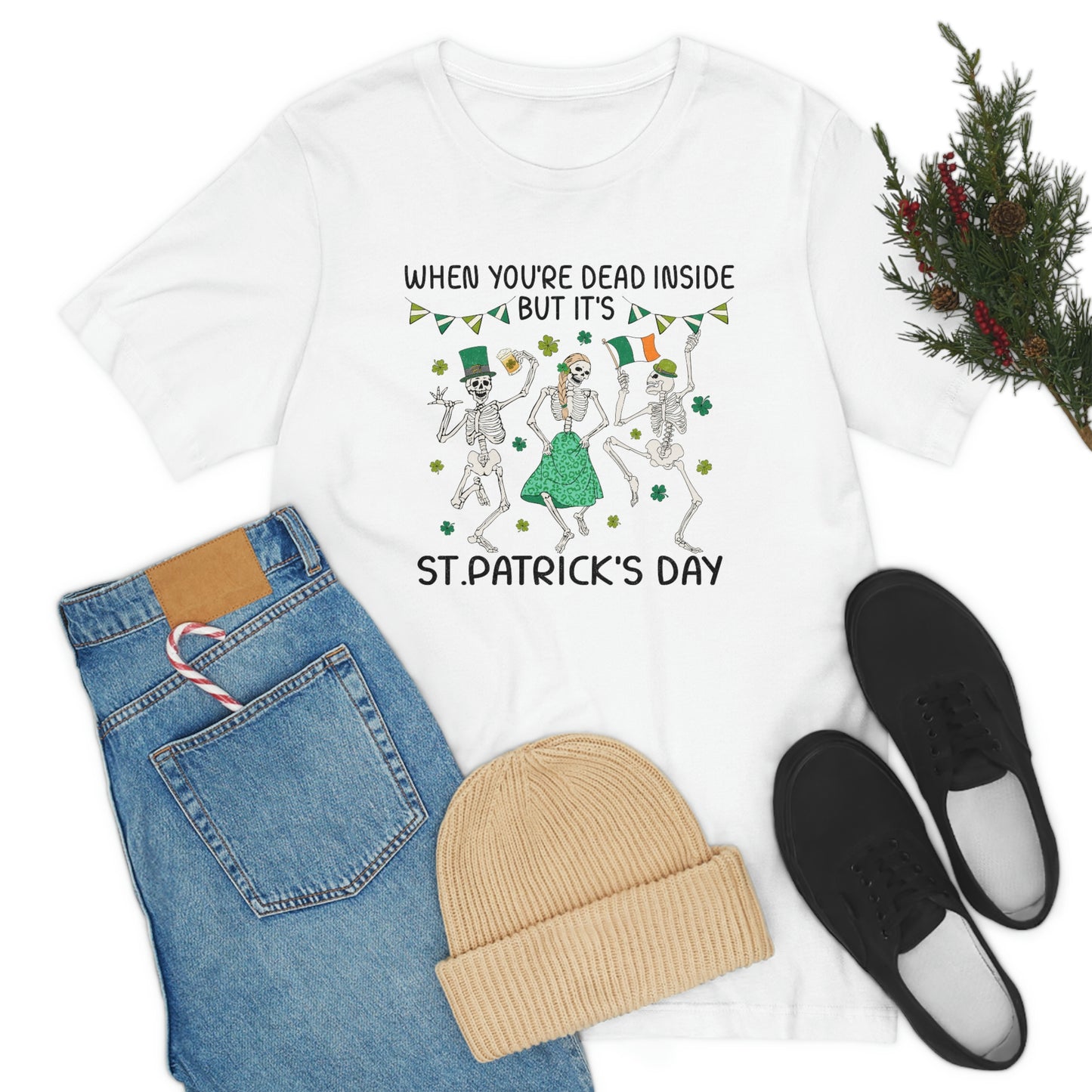 When You're Dead Inside But It's St. Patrick's Day Unisex Jersey Short Sleeve Tee