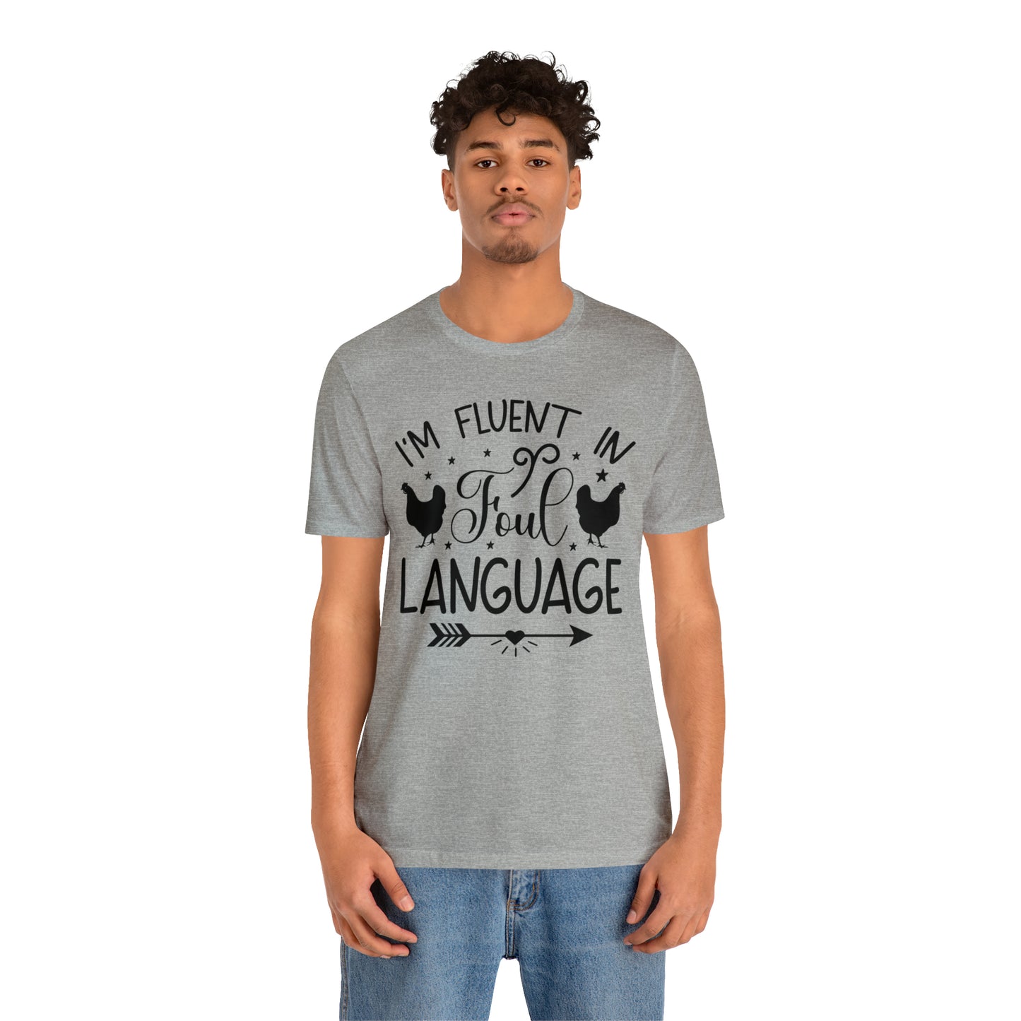 I'm Fluent in Fowl Language Short Sleeve Chicken T-shirt