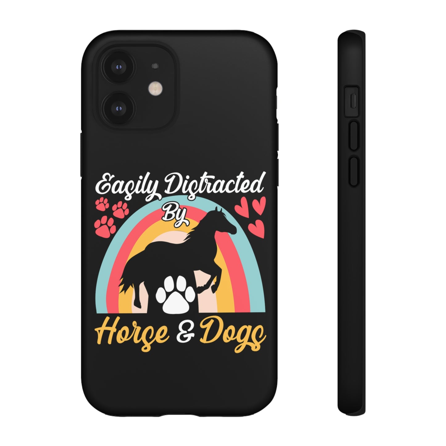 Easily Distracted by Horse & Dogs Tough Cases